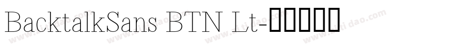 BacktalkSans BTN Lt字体转换
